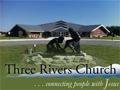 Three Rivers Church.htm